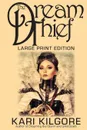 The Dream Thief - Kari Kilgore