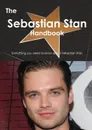 The Sebastian Stan Handbook - Everything You Need to Know about Sebastian Stan - Emily Smith
