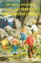 The Happy Hollisters and the Mystery of the Midnight Trolls - Jerry West