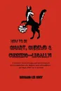 How to be Smart, Shrewd & Cunning - Legally! - Richard Lee Orey