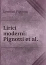 Lirici moderni: Pignotti et al. - Lorenzo Pignotti