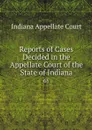 Reports of Cases Decided in the Appellate Court of the State of Indiana. 65 - Indiana Appellate Court