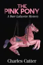 The Pink Pony - Charles Cutter