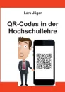 QR-Codes in der Hochschullehre - Lars Jäger