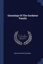 Genealogy Of The Goodyear Family - Grace Goodyear Kirkman