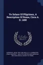 Ye Solace Of Pilgrimes, A Description Of Rome, Circa A. D. 1450 - Capgrave John 1393-1464, Mills C. A.