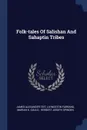 Folk-tales Of Salishan And Sahaptin Tribes - James Alexander Teit, Livingston Farrand