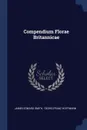 Compendium Florae Britannicae - James Edward Smith