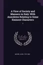 A View of Society and Manners in Italy. With Anecdotes Relating to Some Eminent Characters: 2 - John Moore