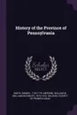 History of the Province of Pennsylvania - Samuel Smith, William M. 1874-1914 Mervine