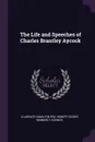 The Life and Speeches of Charles Brantley Aycock - Clarence Hamilton Poe, Robert Digges Wimberly Connor