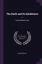 The Earth and Its Inhabitants ... South-Western Asia - Elisée Reclus