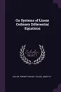 On Systems of Linear Ordinary Differential Equations - Herbert Bishop Keller, Joseph B Keller