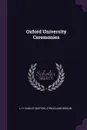 Oxford University Ceremonies - L H. Dudley Buxton, Strickland Gibson