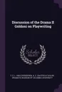 Discussion of the Drama II Goldoni on Playwriting - F. C. L. Van Steenderen, H. C. Chatfield-Taylor