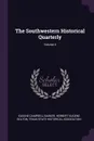 The Southwestern Historical Quarterly; Volume 4 - Eugene Campbell Barker, Herbert Eugene Bolton