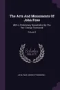 The Acts And Monuments Of John Foxe. With A Preliminary Dissertation By The Rev. George Townsend; Volume 3 - John Foxe, George Townsend