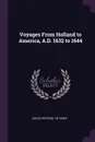 Voyages From Holland to America, A.D. 1632 to 1644 - David Pietersz. de Vries
