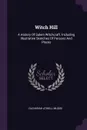 Witch Hill. A History Of Salem Witchcraft. Including Illustrative Sketches Of Persons And Places - Zachariah Atwell Mudge
