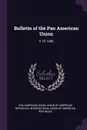Bulletin of the Pan American Union. V.79 1945 - Pan American Union