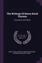 The Writings Of Henry David Thoreau. Excursions, And Poems - Henry David Thoreau, Bradford Torrey