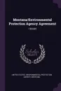 Montana/Environmental Protection Agency Agreement. 1984-85 - Montana Montana