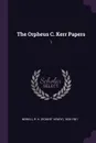 The Orpheus C. Kerr Papers. 1 - R H. 1836-1901 Newell