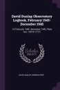 David Dunlap Observatory Logbook, February 1945- December 1945. 14, February 1945- December 1945, Plate nos. 10916-11731 - David Dunlap Observatory