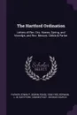 The Hartford Ordination. Letters of Rev. Drs. Hawes, Spring, and Vermilye, and Rev. Messrs. Childs & Parker - Edwin P. 1836-1920 Parker, L M Dorman, Connecticut Second church Hartford