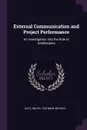 External Communication and Project Performance. An Investigation Into the Role of Gatekeepers - Ralph Katz, Michael Tushman