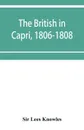 The British in Capri, 1806-1808 - Sir Lees Knowles