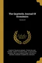 The Quarterly Journal Of Economics; Volume 20 - Charles Franklin Dunbar