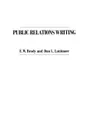 Public Relations Writing - E Brody, Dan Lattimore