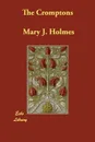 The Cromptons - Mary J. Holmes