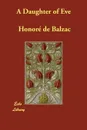 A Daughter of Eve - Honoré de Balzac, Katharine Prescott Wormeley
