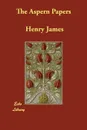 The Aspern Papers - Henry Jr. James