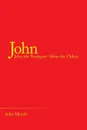 John. John the Youngest-John the Oldest - John Mench