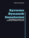 Systeme, Dynamik, Simulation - Hartmut Bossel