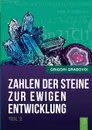 Die Zahlen der Steine zur ewigen Entwicklung - Teil 2 - Grigori Grabovoi
