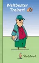 Weltbester Trainer. Motiv Notizbuch, Notebook, Einschreibbuch, Tagebuch, Kritzelbuch im praktischen Pocketformat - Theo von Taane
