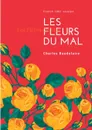 Les Fleurs du Mal - Charles Baudelaire