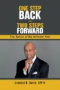 One Step Back - Two Steps Forward. The Dance of My Ultimate Plan - LeCount R. Davis CFP®