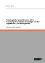 Soziologische Systemtheorie - Eine handlungstheoretische Grundlage und der Aspekt des Case Management - Sandra Starke