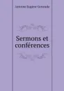 Sermons et conferences - Antoine Eugène Genoude
