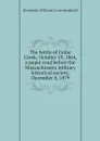 The battle of Cedar Creek, October 19, 1864, a paper read before the Massachusetts military historical society, December 8, 1879 - Benjamin William Crowninshield