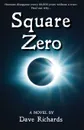 Square Zero - Dave Richards