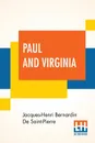 Paul And Virginia. With A Memoir Of The Author By Sarah Jones Embellished With Numerous Engravings - Jacques-Henri Bernardin De Saint-Pierre
