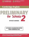 Cambridge English Preliminary for Schools 2 Students Book without answers - Cambridge ESOL