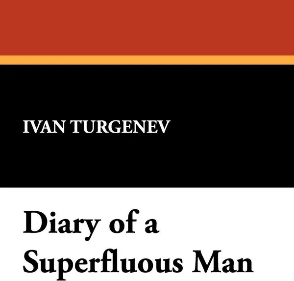 Обложка книги Diary of a Superfluous Man, Ivan Sergeevich Turgenev