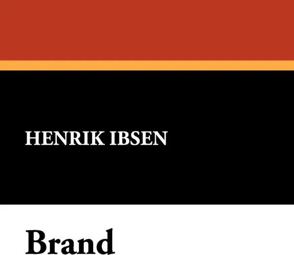 Обложка книги Brand, Henrik Johan Ibsen